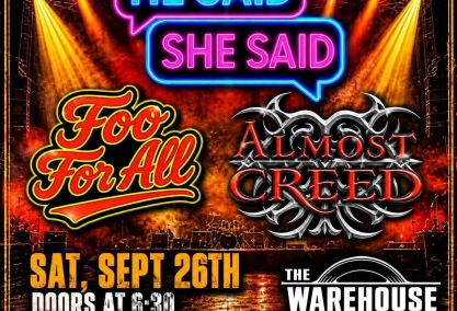 He said she said, foo for all, & almost creed