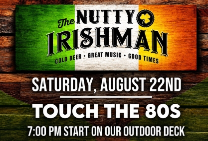 Touch the 80s live at the nutty irishman!