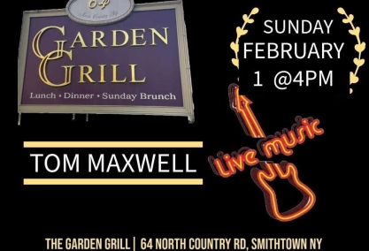 Live music tom maxwell @ the garden grill